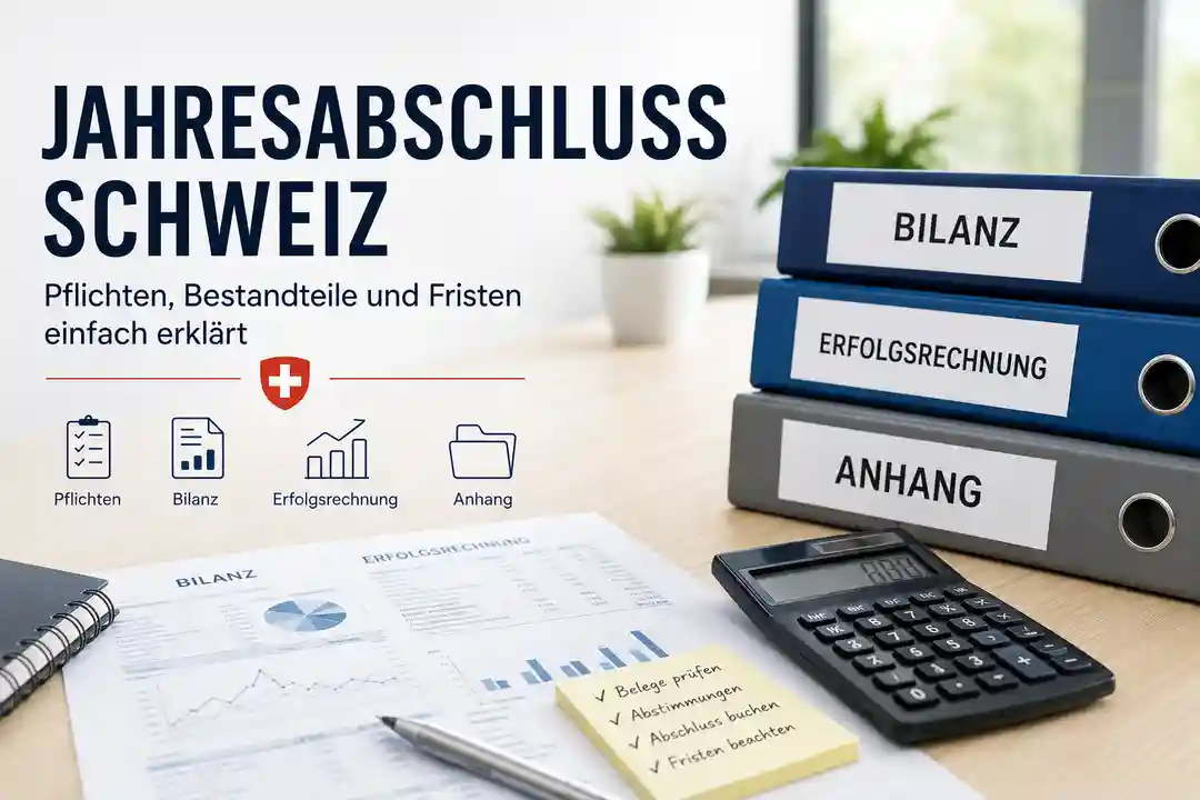 Jahresabschluss Schweiz: einfach erklärt für KMU, Einzelfirmen, GmbH und AG