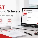 MWST Anmeldung Schweiz con formulario online, bandera suiza y elementos fiscales para empresas.